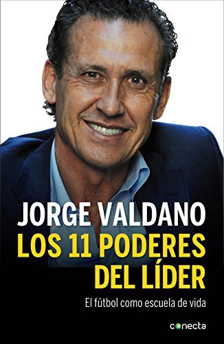 Libro Los 11 poderes del líder: El fútbol como escuela de vida