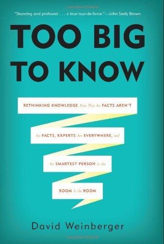 Too Big to Know by David Weinberger