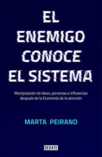 Book El enemigo conoce el sistema: Manipulación de ideas, personas e influencias después