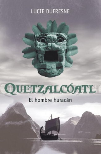 Book Quetzalcoatl: El Hombre Huracan