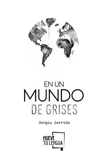 Book En un mundo de grises (Prosa Poética)