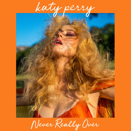 Never Really Over