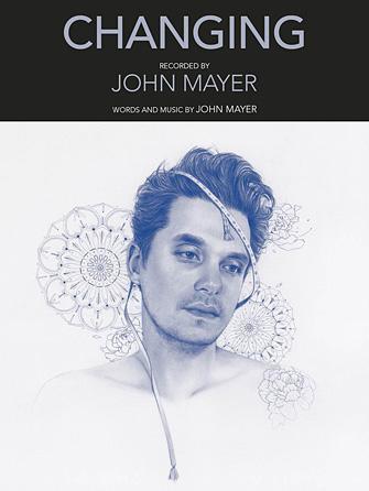 Changing - John Mayer