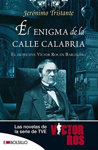 Libro El enigma de la calle Calabria: El detective Víctor Ros en Barcelona.