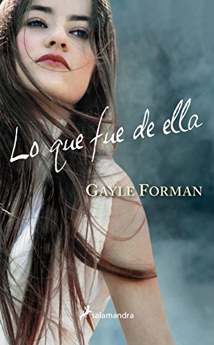 Book Lo Que Fue de Ella by Gayle Forman(2012-10-18)