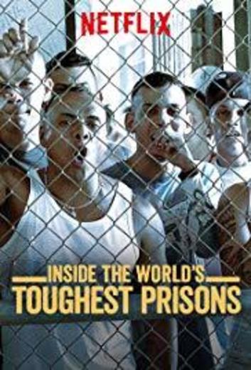 World's Toughest Prisons