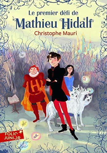 Libro Mathieu Hidalf, 1 : Le premier défi de Mathieu Hidalf