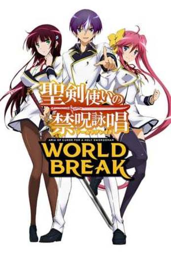 World Break: Aria of Curse for a Holy Swordsman