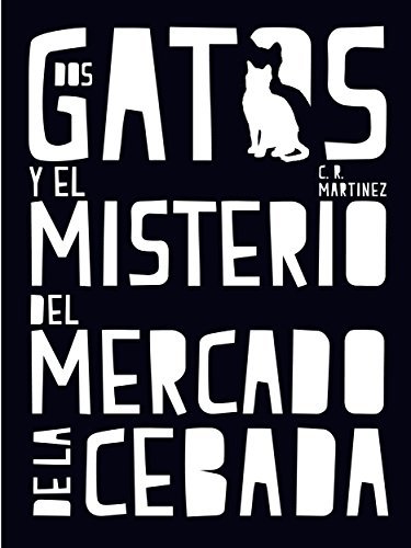 Libro Dos gatos y el misterio del Mercado de la Cebada