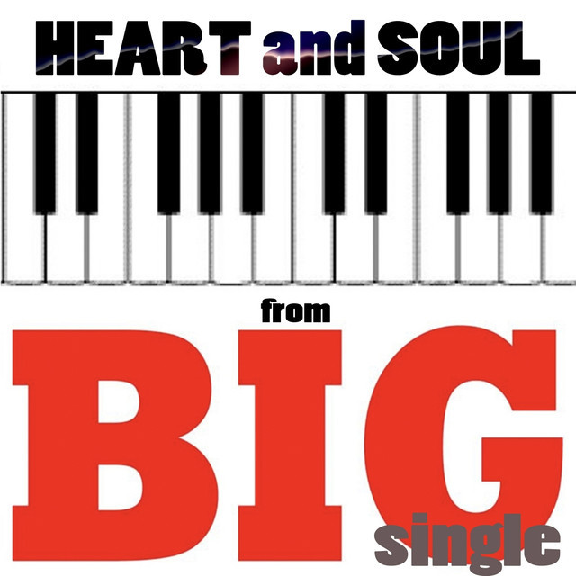 Music Heart and Soul - From "Big"
