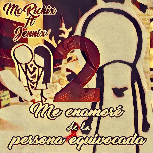 Canción Me Enamoré de la Persona Equivocada 2