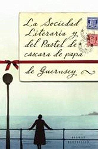 Libro La sociedad literaria y del pastel de cascara de papa de Guernsey