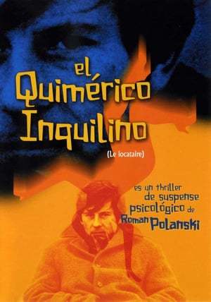 Película El quimérico inquilino