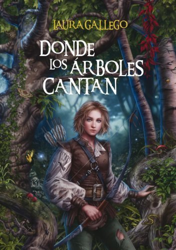 Book Donde los árboles cantan by Laura Gallego(2012-10-01)