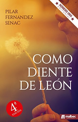 Book Como diente de león. Novela romántica en español.