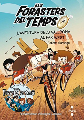 Libros Els Forasters del temps 1: L'aventura dels Vallbona al Far West