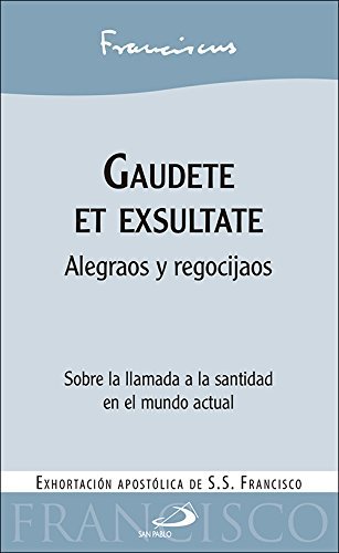 Libro Gaudete et exsultate: Alegraos y regocijaos