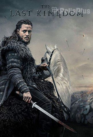 Serie The Last Kingdom