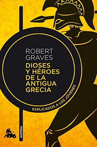 Books Dioses y héroes de la antigua Grecia: Explicados a los jóvenes