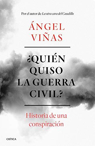 Books ¿Quién quiso la guerra civil?: Historia de una conspiración