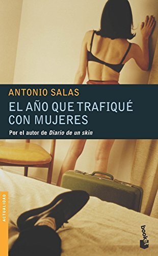 Libro El año que trafiqué con mujeres