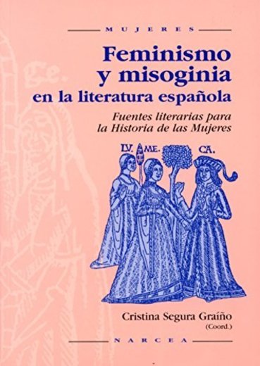 Feminismo y misoginia en la literatura española