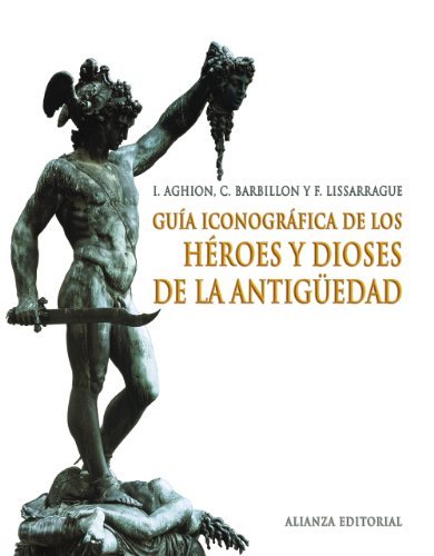 Book Guía iconográfica de los héroes y dioses de la antigüedad