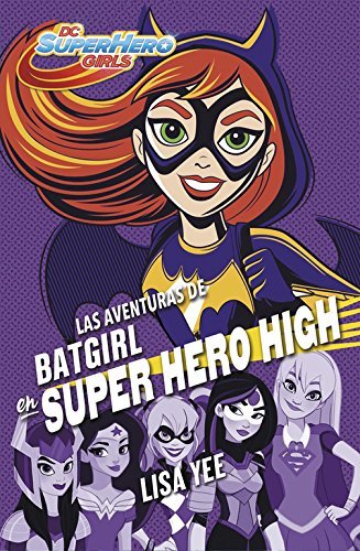 Libro Las aventuras de Batgirl en Super Hero High