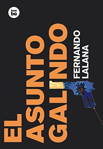 Libro El asunto Galindo