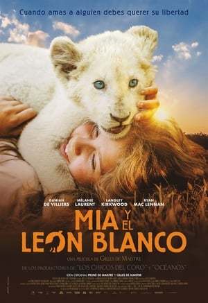 Movie Mia y el león blanco