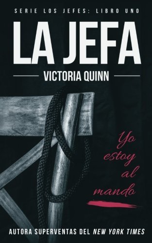 La jefa: Volume 1