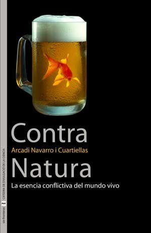 Book Contra Natura: La esencia conflictiva del mundo vivo