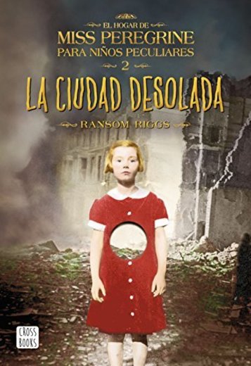 La ciudad desolada: El hogar de Miss Peregrine para niños peculiares 2