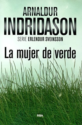 Libro La mujer de verde: Serie Erlendur Sveinsson IV 