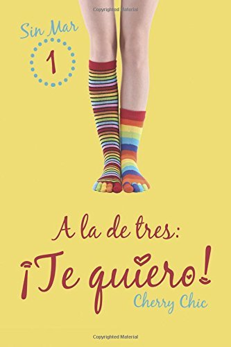 Libro A la de tres: ¡Te quiero!: Volume 1