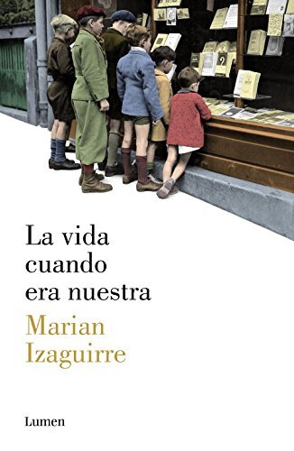 Book La vida cuando era nuestra