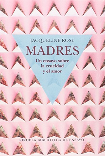 Books Madres. Un ensayo sobre la crueldad