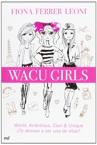 Book WACU girls: World, ambitious, cool & unique. ¿Te atreves a ser una
