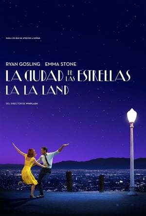 Movie La ciudad de las estrellas (La La Land)