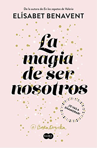 Libro La magia de ser nosotros