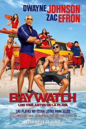 Movie Baywatch: Los vigilantes de la playa