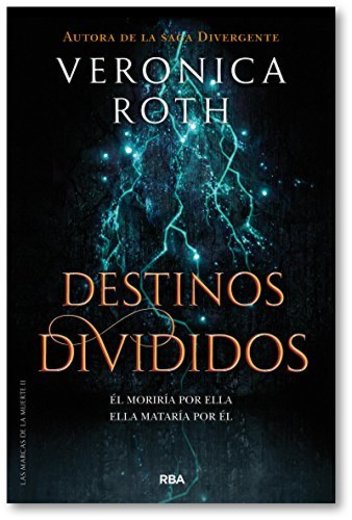 Las marcas de la muerte 2. Destinos divididos.