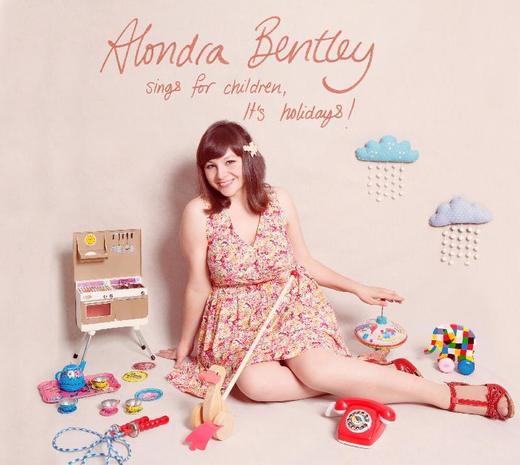 Alondra Bentley Sings for Children. It's Holidays!