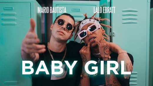 Mario Bautista - Baby Girl ft. Lalo Ebratt
