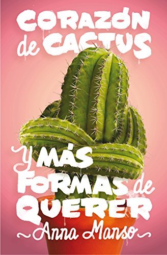 Book Corazón de cactus: Y más formas de querer