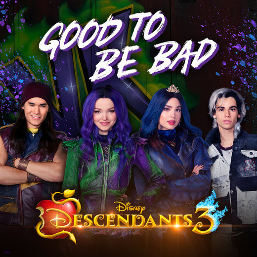 Good to Be Bad - From "Descendants 3"