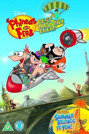 Movies Phineas and Ferb: Best Lazy Day Ever!