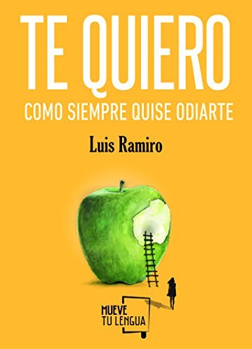 Libro Te quiero como siempre quise odiarte