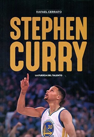 Stephen Curry. La fuerza del talento
