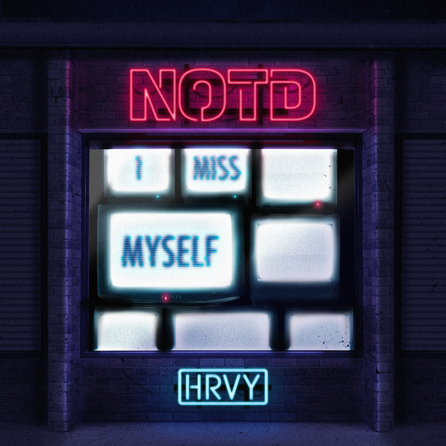 Canción I Miss Myself (with HRVY)